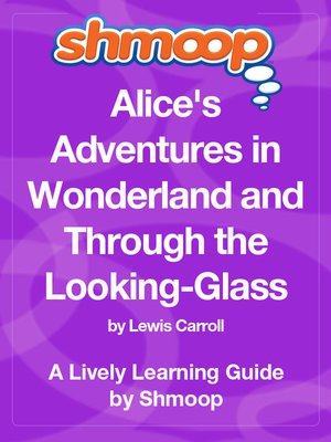 cover image of Alice's Adventures in Wonderland and Through the Looking-Glass
